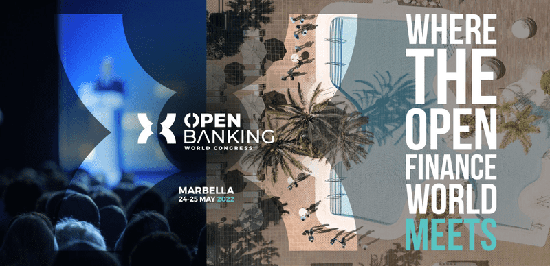 See you at Open Banking World Congress: 24 & 25 May 2022