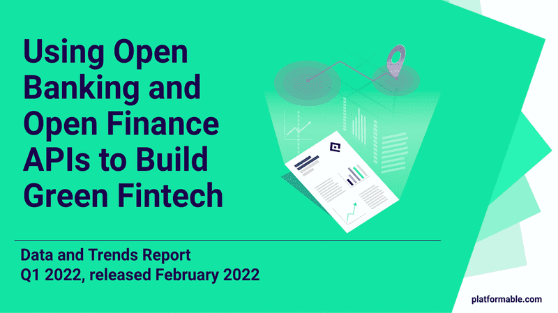 Launching Open Sustainability Trends: Using open banking and open finance APIs to build green fintech